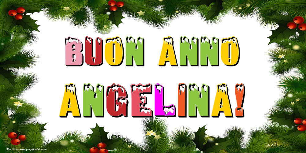 Cartoline di Buon Anno - Buon Anno Angelina!