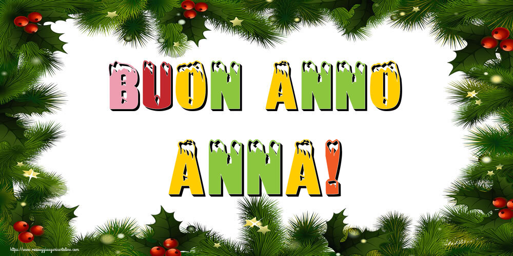 Cartoline di Buon Anno - Buon Anno Anna!