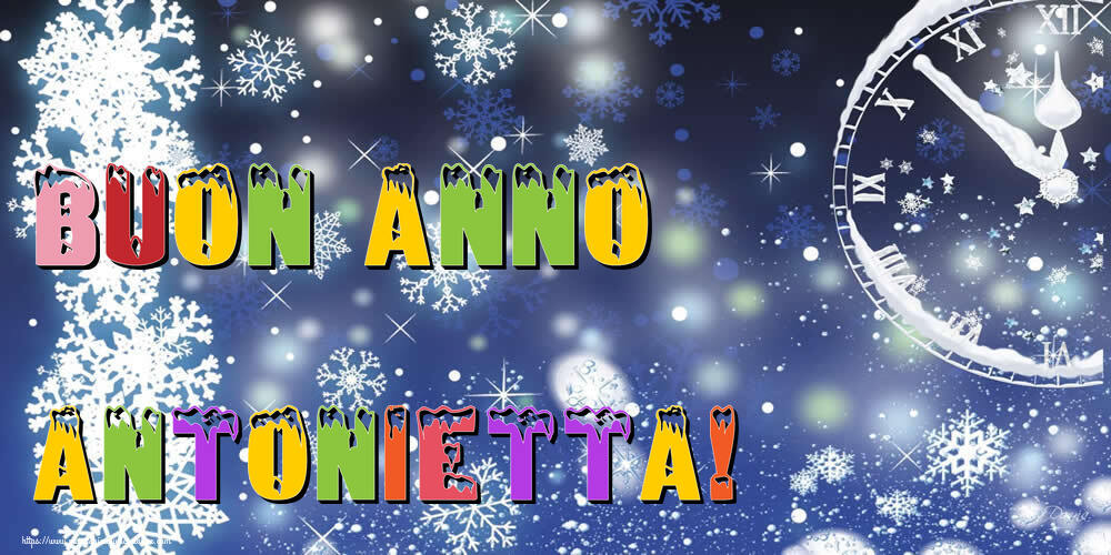 Cartoline di Buon Anno - Buon Anno Antonietta!