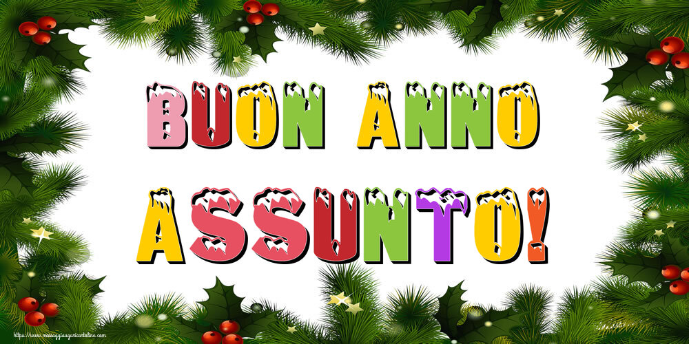 Cartoline di Buon Anno - Buon Anno Assunto!