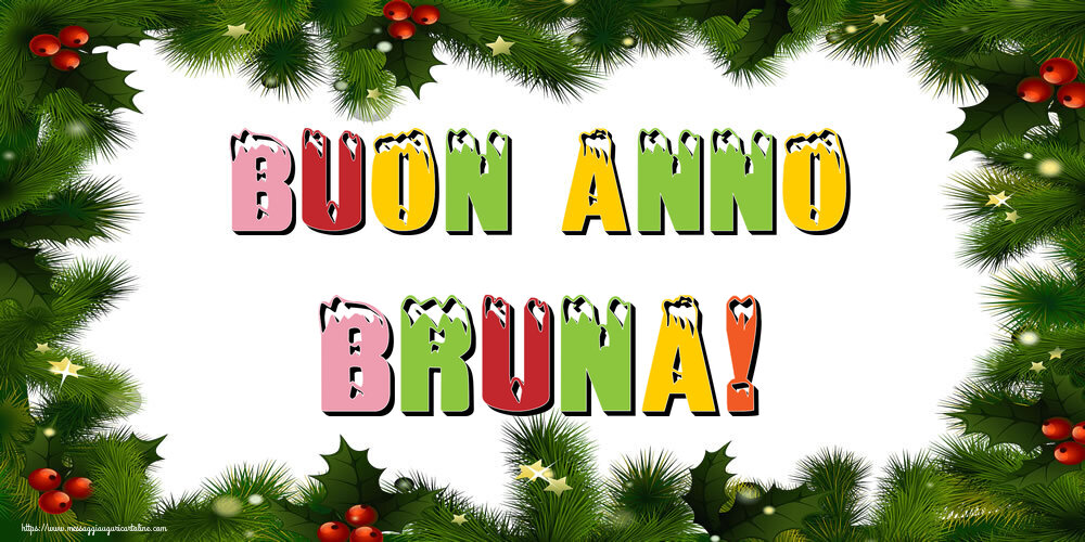 Cartoline di Buon Anno - Buon Anno Bruna!