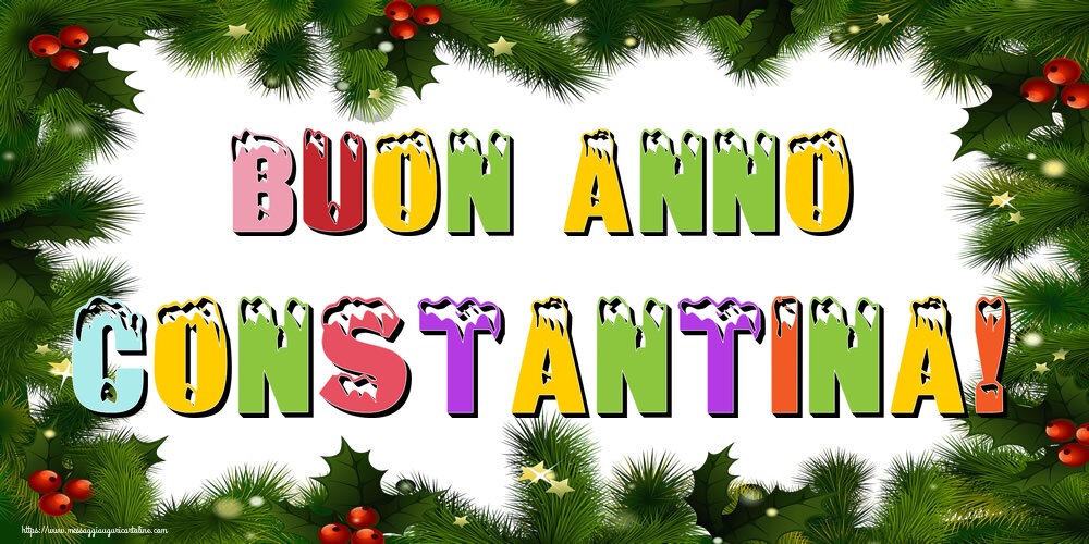 Cartoline di Buon Anno - Buon Anno Constantina!