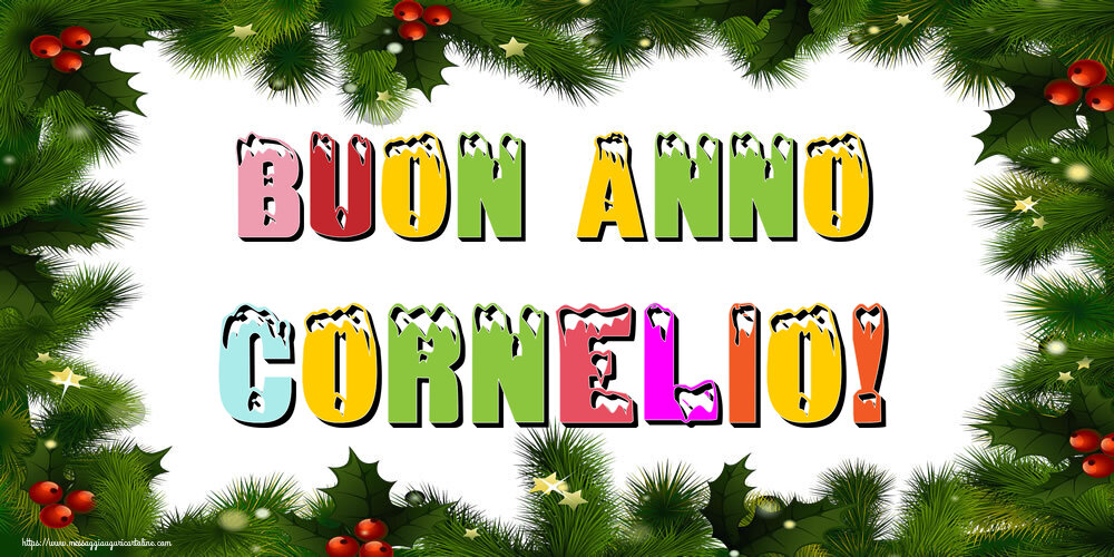Cartoline di Buon Anno - Buon Anno Cornelio!