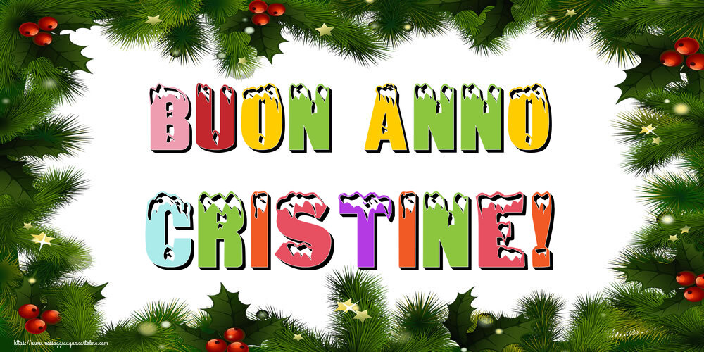 Cartoline di Buon Anno - Buon Anno Cristine!