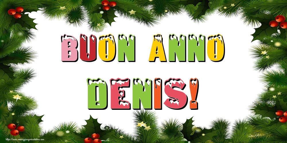 Cartoline di Buon Anno - Buon Anno Denis!
