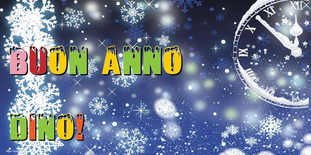 Cartoline di Buon Anno - Buon Anno Dino!