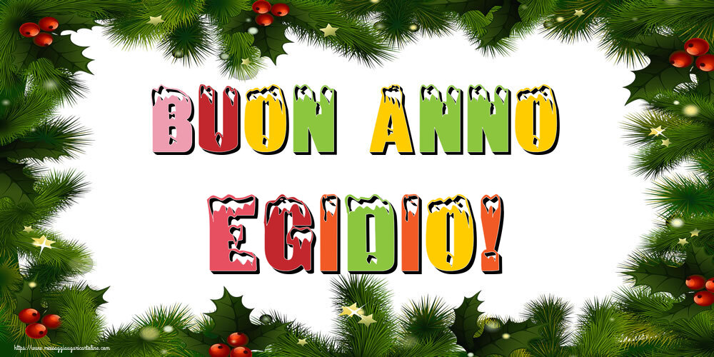 Cartoline di Buon Anno - Buon Anno Egidio!