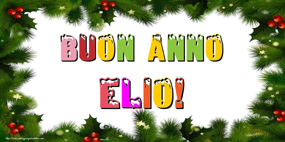 Cartoline di Buon Anno - Buon Anno Elio!