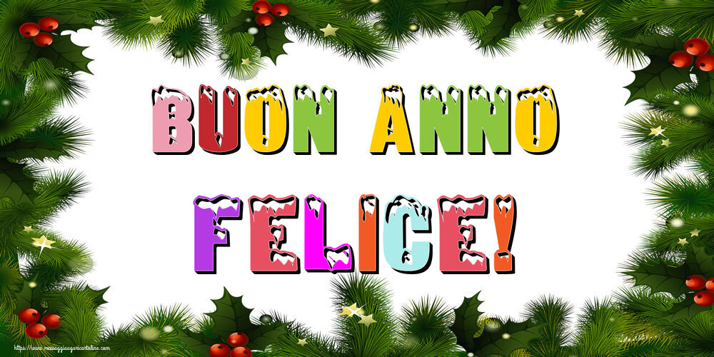 Cartoline di Buon Anno - Buon Anno Felice!