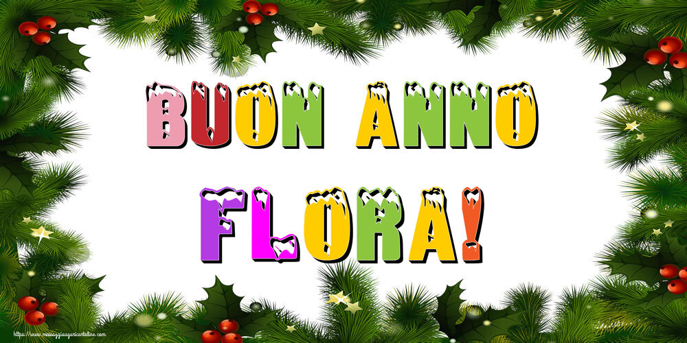 Cartoline di Buon Anno - Buon Anno Flora!