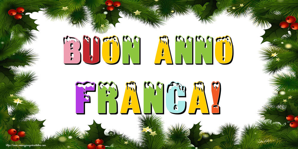 Cartoline di Buon Anno - Buon Anno Franca!