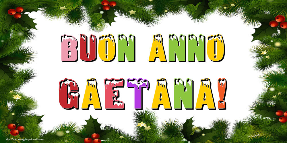 Cartoline di Buon Anno - Buon Anno Gaetana!