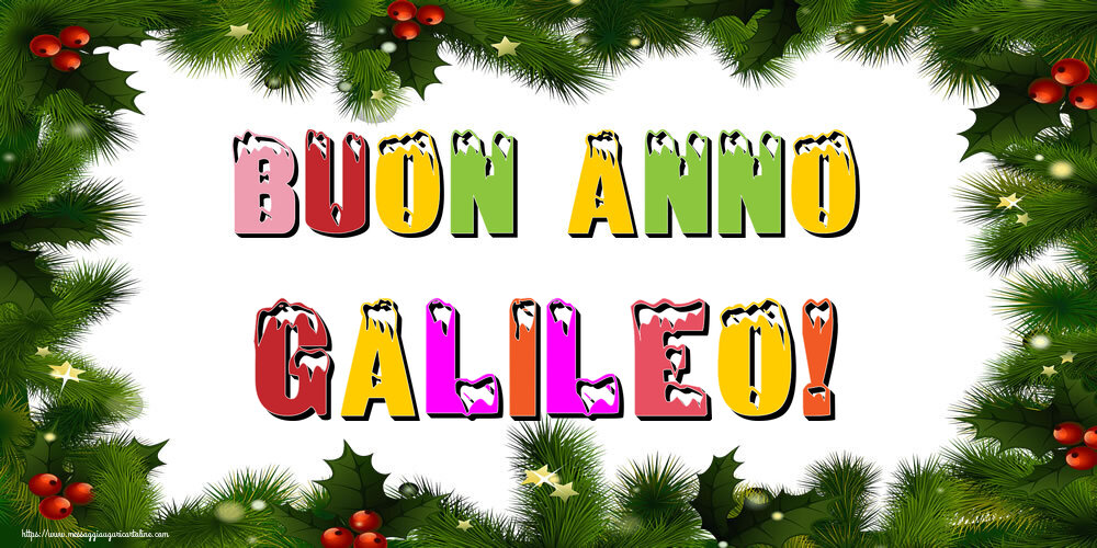 Cartoline di Buon Anno - Buon Anno Galileo!