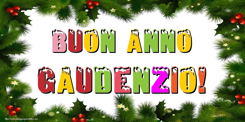 Cartoline di Buon Anno - Buon Anno Gaudenzio!