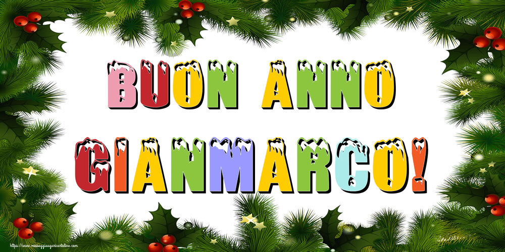 Cartoline di Buon Anno - Buon Anno Gianmarco!