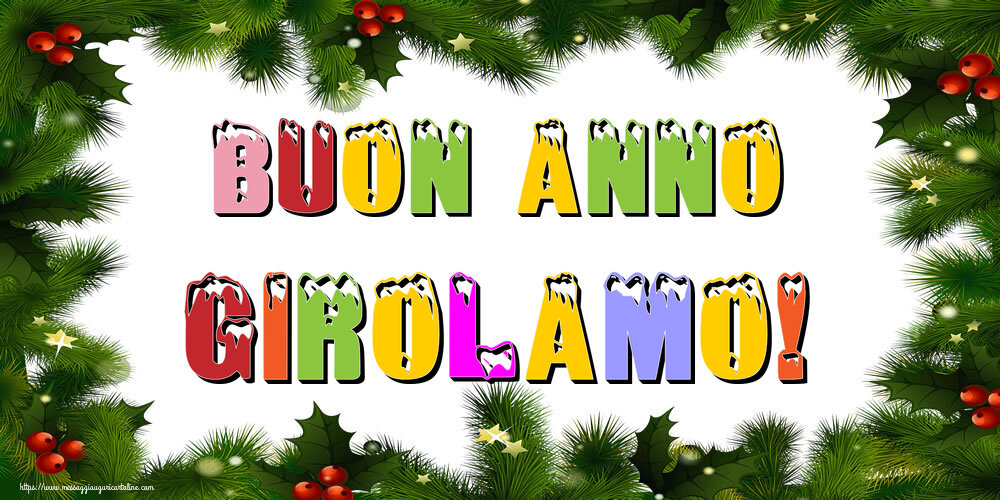 Cartoline di Buon Anno - Buon Anno Girolamo!