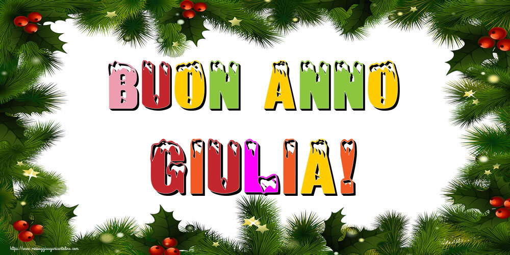 Cartoline di Buon Anno - Buon Anno Giulia!