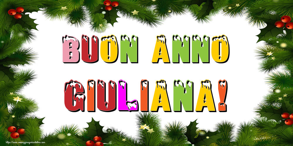 Cartoline di Buon Anno - Buon Anno Giuliana!