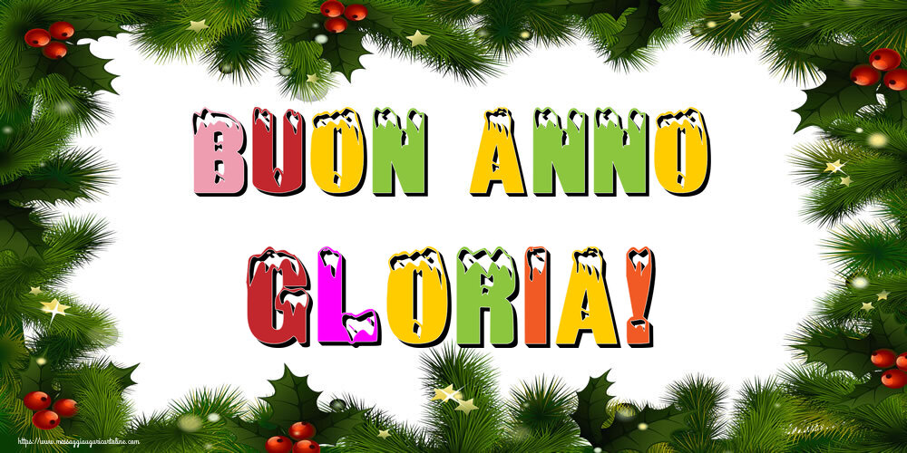 Cartoline di Buon Anno - Buon Anno Gloria!