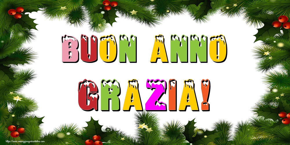 Cartoline di Buon Anno - Buon Anno Grazia!