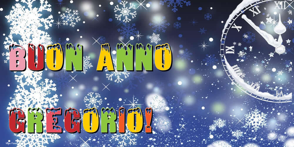 Cartoline di Buon Anno - Buon Anno Gregorio!