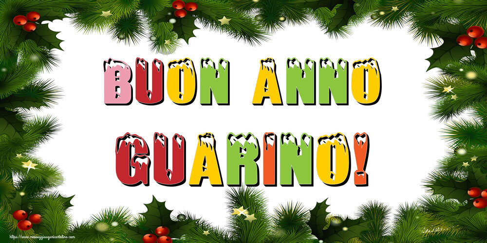 Cartoline di Buon Anno - Buon Anno Guarino!