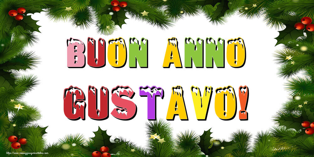 Cartoline di Buon Anno - Buon Anno Gustavo!