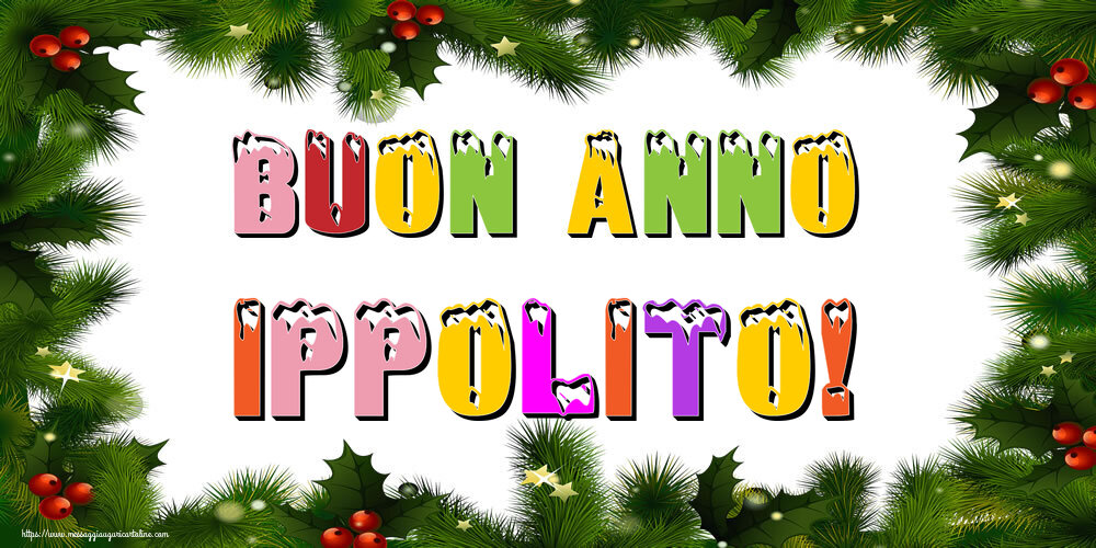 Cartoline di Buon Anno - Buon Anno Ippolito!
