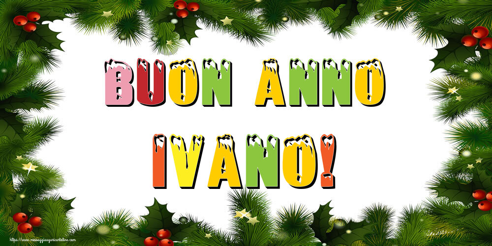 Cartoline di Buon Anno - Buon Anno Ivano!