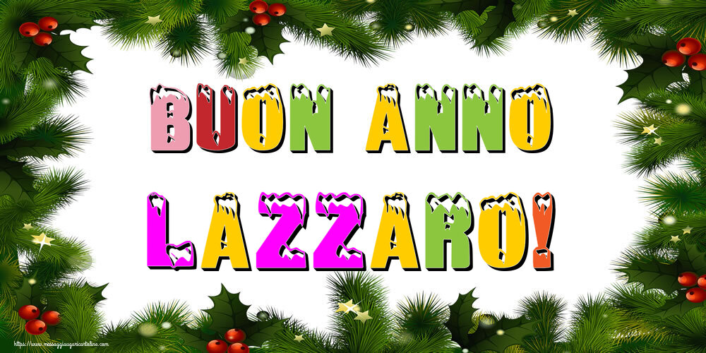 Cartoline di Buon Anno - Buon Anno Lazzaro!