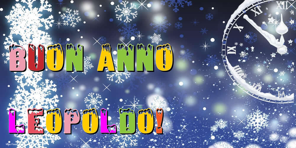 Cartoline di Buon Anno - Buon Anno Leopoldo!