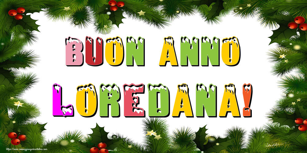 Cartoline di Buon Anno - Buon Anno Loredana!