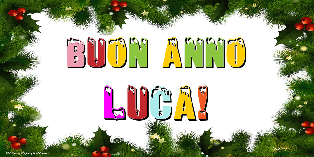 Cartoline di Buon Anno - Buon Anno Luca!