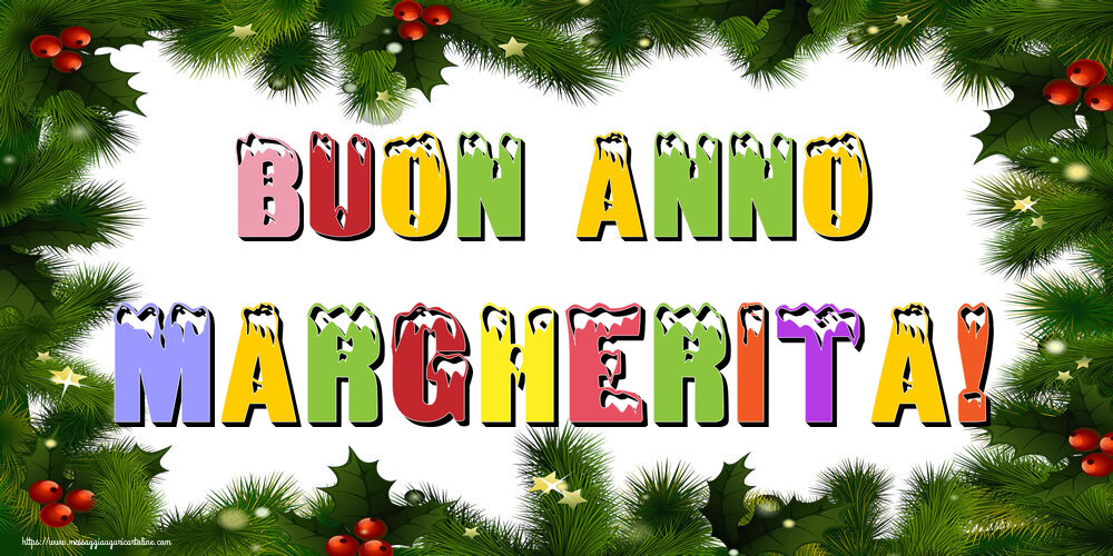 Cartoline di Buon Anno - Buon Anno Margherita!