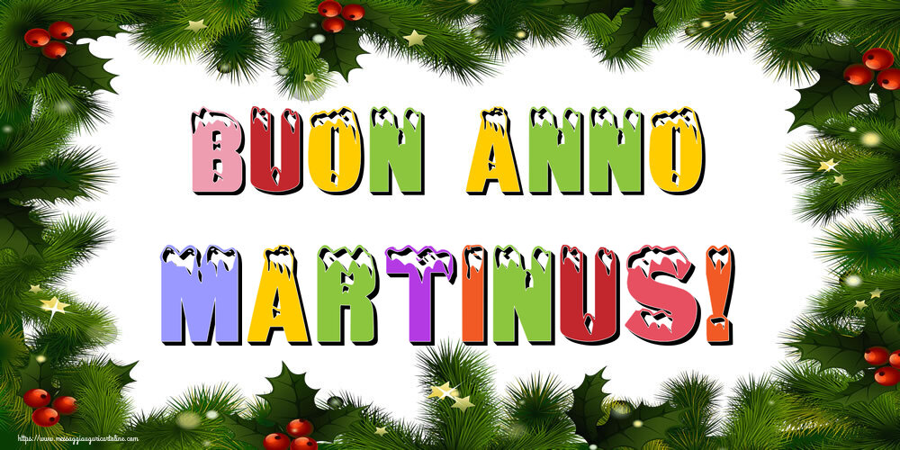 Cartoline di Buon Anno - Buon Anno Martinus!