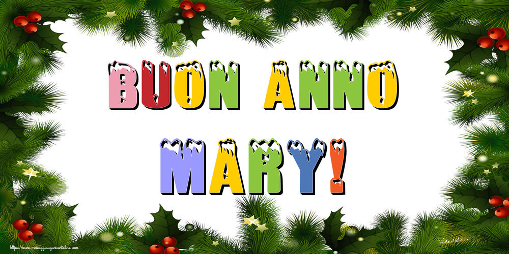 Cartoline di Buon Anno - Buon Anno Mary!