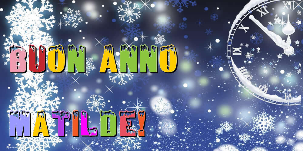 Cartoline di Buon Anno - Neve | Buon Anno Matilde!