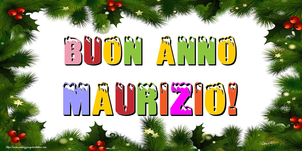 Cartoline di Buon Anno - Buon Anno Maurizio!