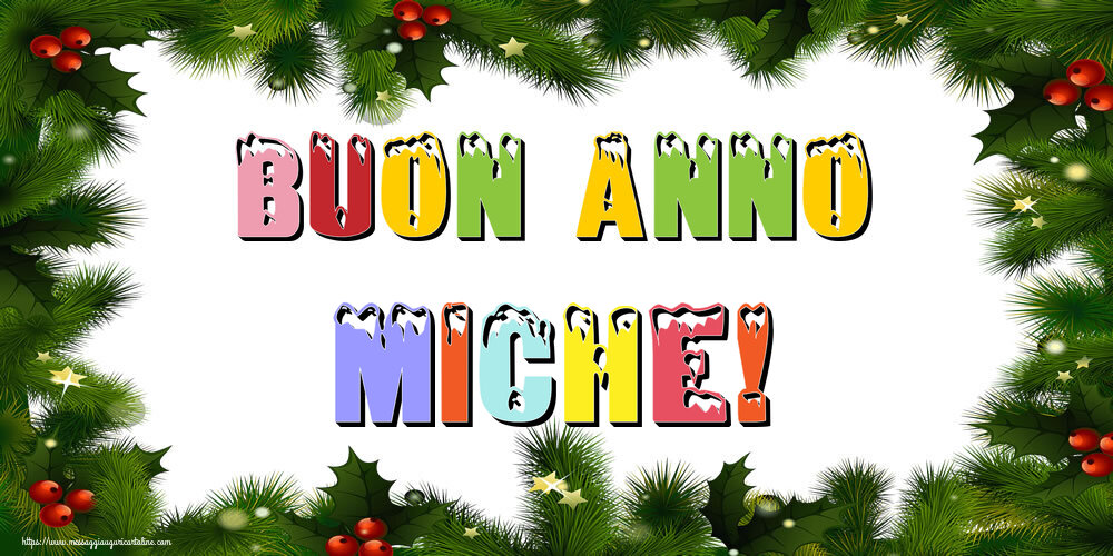 Cartoline di Buon Anno - Buon Anno Miche!
