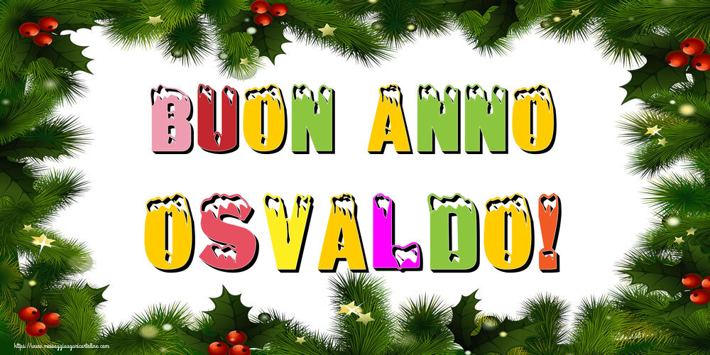 Cartoline di Buon Anno - Buon Anno Osvaldo!