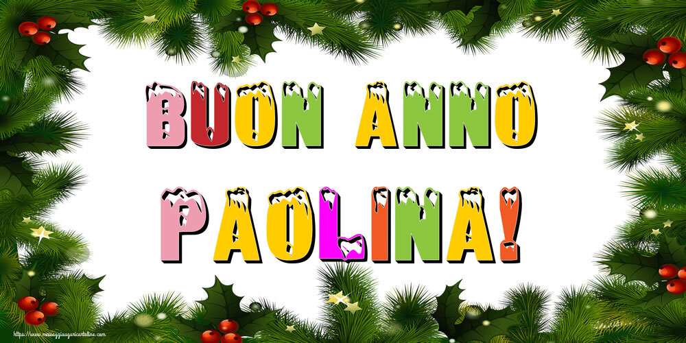 Cartoline di Buon Anno - Buon Anno Paolina!