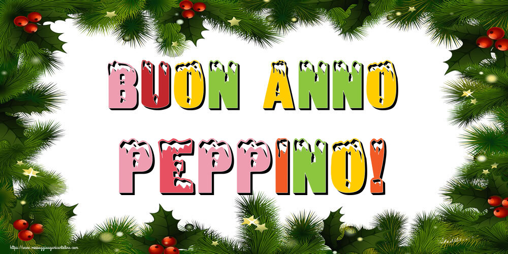 Cartoline di Buon Anno - Buon Anno Peppino!