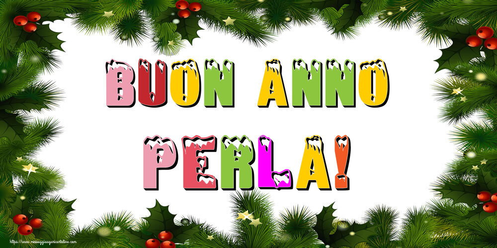 Cartoline di Buon Anno - Buon Anno Perla!
