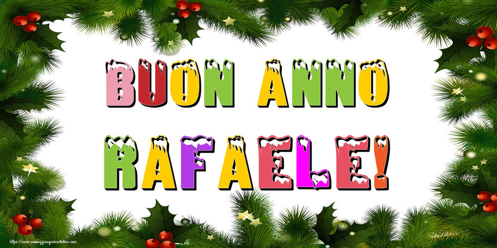 Cartoline di Buon Anno - Buon Anno Rafaele!