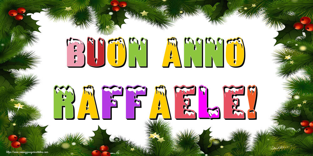 Cartoline di Buon Anno - Buon Anno Raffaele!