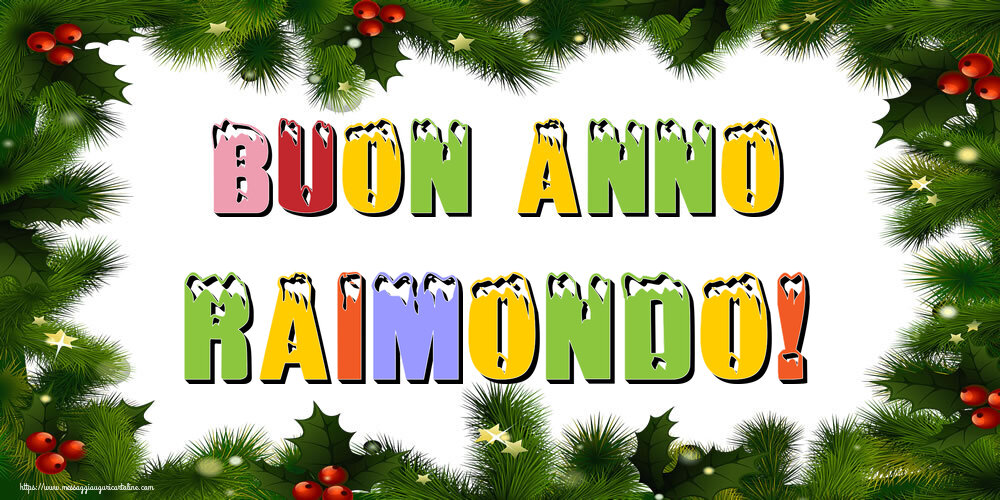 Cartoline di Buon Anno - Buon Anno Raimondo!