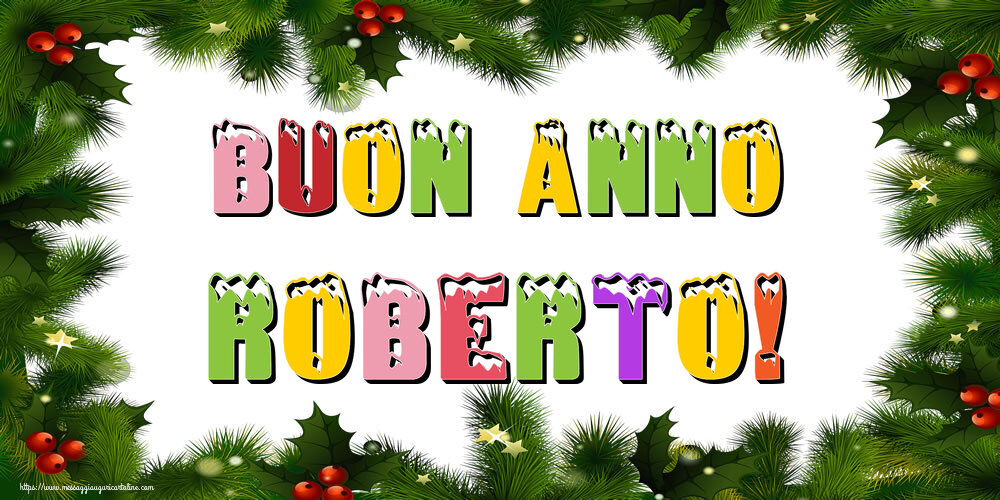Cartoline di Buon Anno - Buon Anno Roberto!