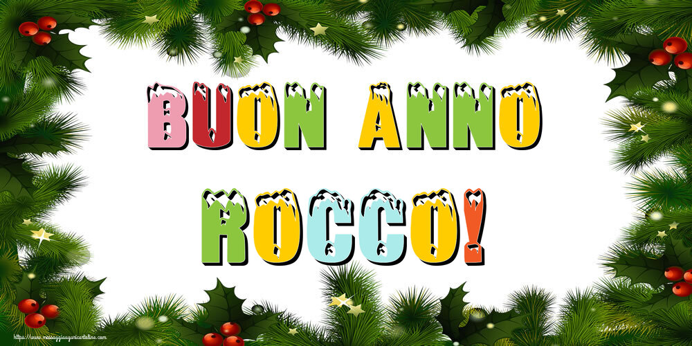 Cartoline di Buon Anno - Buon Anno Rocco!