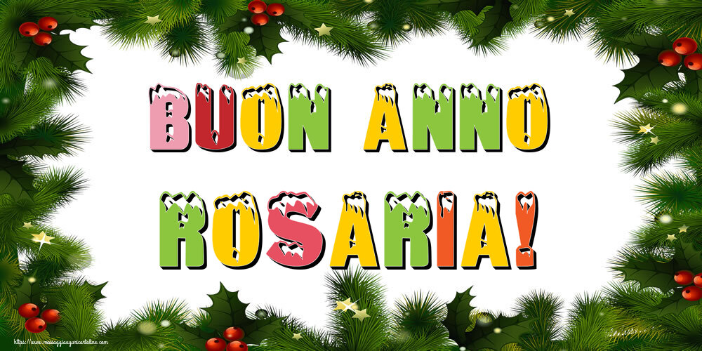Cartoline di Buon Anno - Buon Anno Rosaria!