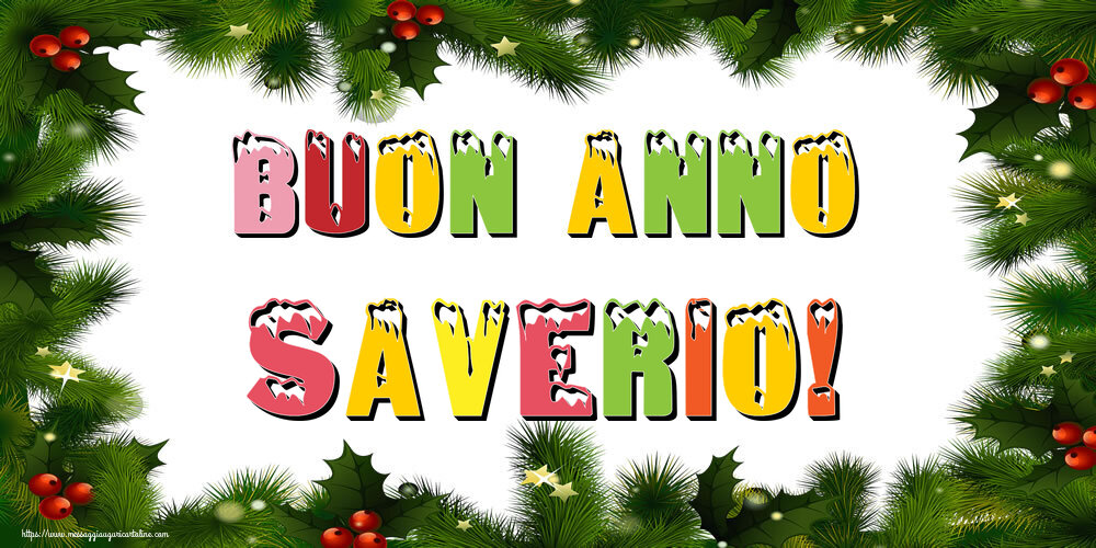 Cartoline di Buon Anno - Buon Anno Saverio!